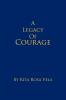 A Legacy of Courage