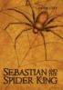 Sebastian and the Spider King