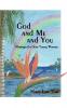 God and Me and You