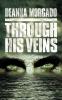 Through His Veins