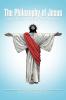 The Philosophy of Jesus