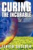 Curing the Incurable
