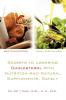 Secrets to Lowering Cholesterol With Nutrition And Natural Supplements Safely