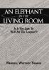 An Elephant in the Living Room