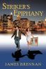 Striker's Epiphany --2nd Edition