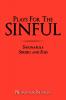 Plays For The Sinful