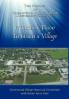 It Takes A Vision To Build A Village