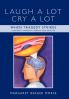 Laugh A Lot Cry A Lot