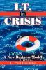 I.T. in Crisis