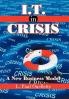 I.T. in Crisis