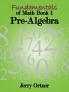 Fundamentals of Math Book 1: Pre-Algebra