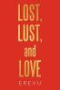 Lost Lust and Love