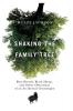 Shaking the Family Tree: Blue Bloods Black Sheep and Other Obsessions of an Accidental Genealogist