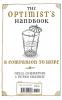 The Optimist's/Pessimist's Handbook: A Companion to Hope/Despair