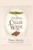 The Journal Of Callie Wade