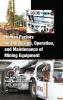 Human Factors for the Design Operation and Maintenance of Mining Equipment