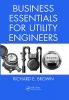 Business Essentials for Utility Engineers