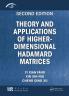 Theory and Applications of Higher-Dimensional Hadamard Matrices Second Edition