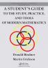 Student's Guide to the Study Practice and Tools of Modern Mathematics