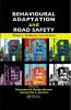 Behavioural Adaptation and Road Safety
