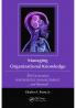 Managing Organizational Knowledge