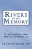 Rivers of My Memory