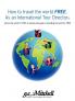 How To Travel The World Free. As An International Tour Director©: Around The World For Free A Step-By-Step Guide In Travelling The World For Free