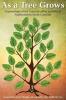 As A Tree Grows