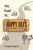 The Road to Happy Days