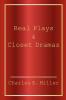 Real Plays & Closet Dramas