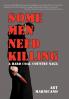 Some Men Need Killing