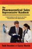 The Pharmaceutical Sales Representative Handbook