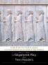 A Gilgamesh Play for Teen Readers