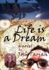 Life Is a Dream