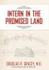 Intern in the Promised Land