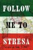 Follow Me to Stresa