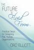 The Future is Fluid Form