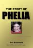 The Story of Phelia