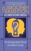 A Smoother Transition