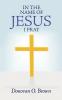 In the Name of Jesus I Pray