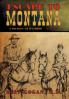 Escape to Montana ( a Journey to Manhood)