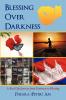 Blessing Over Darkness