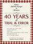 40 YEARS OF TRIAL & ERROR