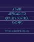 A Basic Approach to Quality Control and SPC