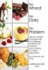 No Wheat No Dairy No Problem