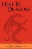 Here Be Dragons