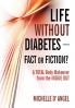 Life without Diabetes-Fact or Fiction?