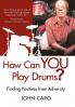 How Can You Play Drums?