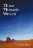 Three Threads Woven