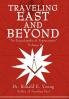 Traveling East and Beyond